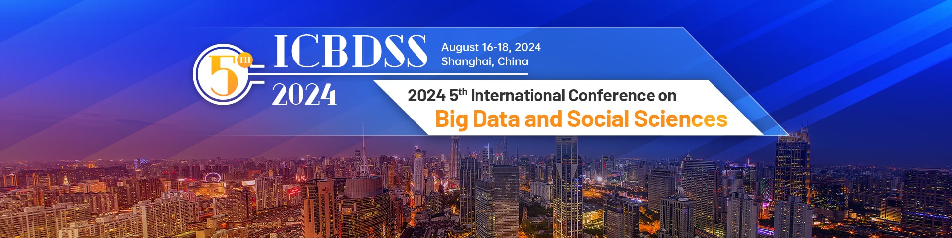 2024 5th International Conference on Big Data and Social Sciences (ICBDSS 2024)