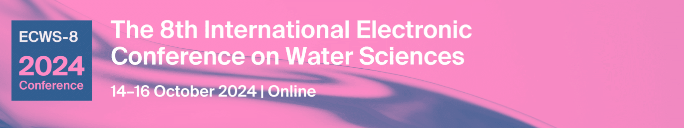 The 8th International Electronic Conference on Water Sciences (ECWS-8)