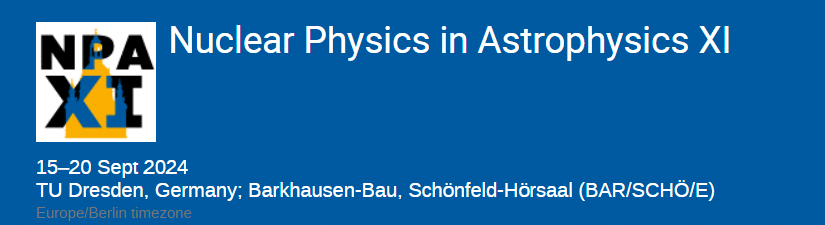 Nuclear Physics in Astrophysics XI (NPA-XI)