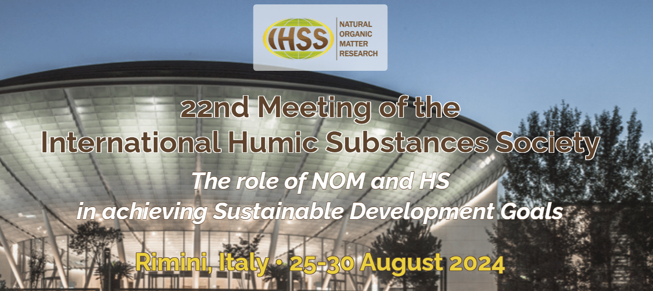 22nd Meeting of the International Humic Substances Society – The role of NOM and HS in achieving Sustainable Development Goals