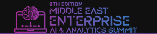 9th Middle East Enterprise AI & Analytics Summit