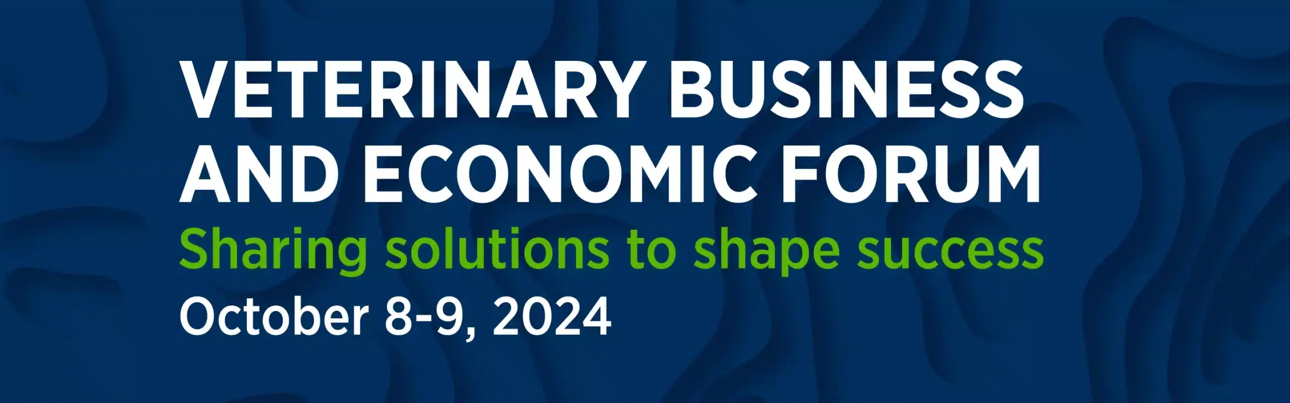 Veterinary Business and Economic Forum