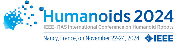 Humanoids 2024: 2024 IEEE-RAS International Conference on Humanoid Robots