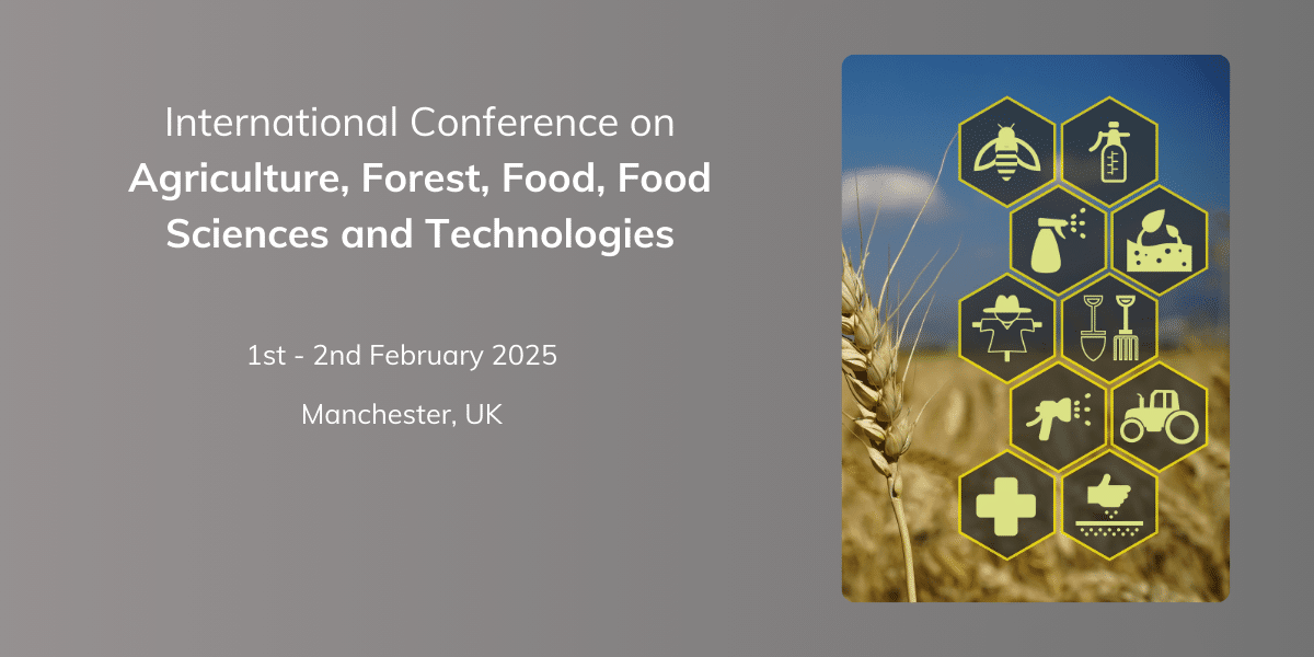 International Conference on Agriculture, Forest, Food, Food Sciences and Technologies