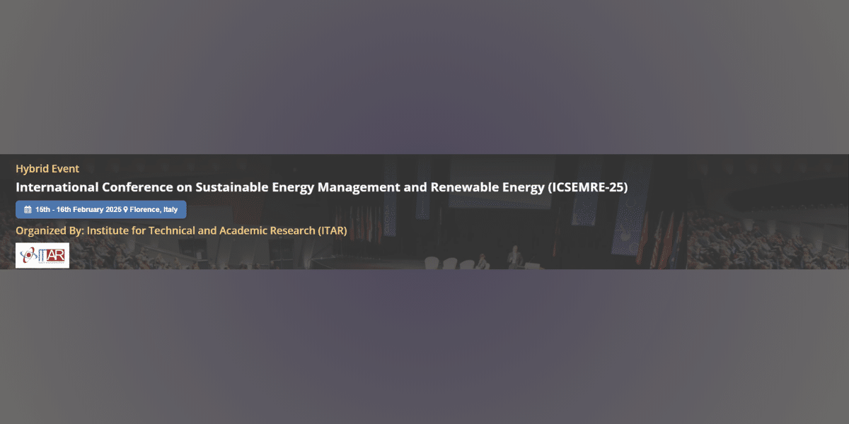 International Conference on Sustainable Energy Management and Renewable Energy