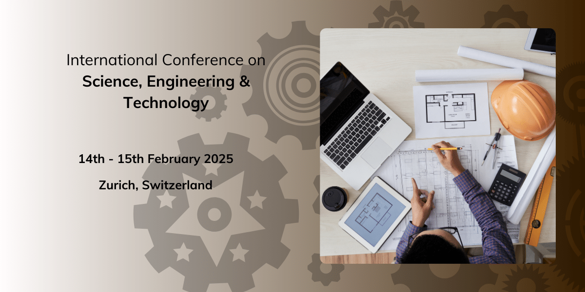 International Conference on Science, Engineering & Technology