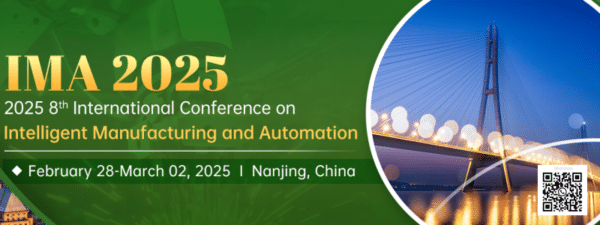 2025 8th International Conference on Intelligent Manufacturing and ...