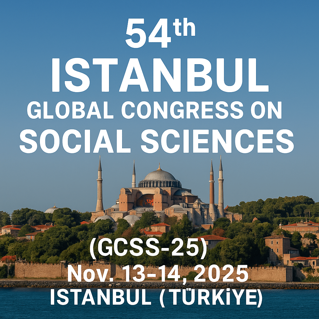 54th ISTANBUL Global Congress on Social Sciences (GCSS-25)