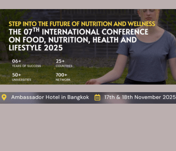 THE 07TH INTERNATIONAL CONFERENCE ON FOOD, NUTRITION, HEALTH AND LIFESTYLE 2025
