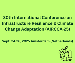 30th International Conference on Infrastructure Resilience & Climate Change Adaptation (AIRCCA-25)