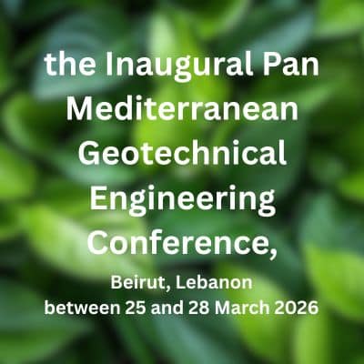 the Inaugural Pan Mediterranean Geotechnical Engineering Conference
