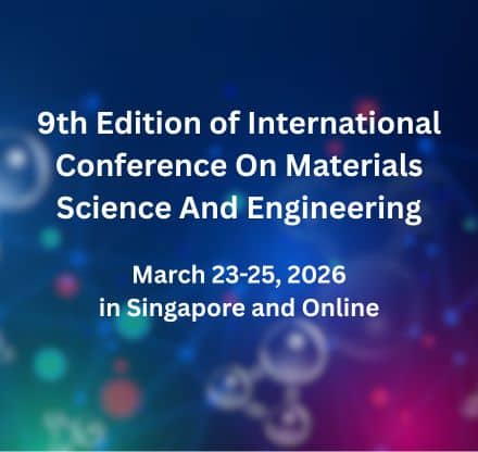 9th Edition of International Conference on Materials Science and Engineering
