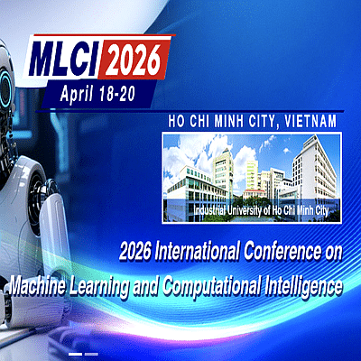2026 International Conference on Machine Learning and Computational Intelligence(MLCI 2026)