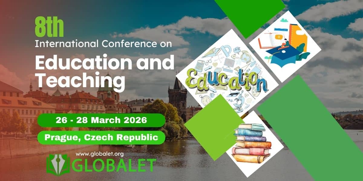 8th Global Conference on Education and Teaching (GLOBALET)