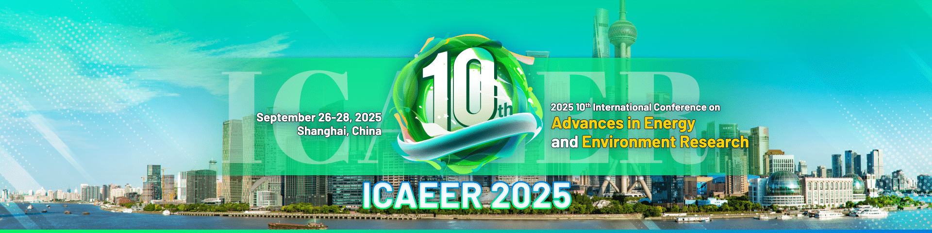 2025 10th International Conference on Advances in Energy and Environment Research (ICAEER 2025)