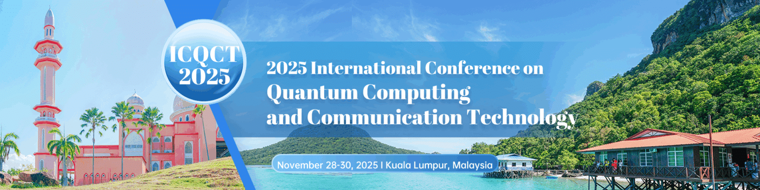 2025 International Conference on Quantum Computing and Communication ...