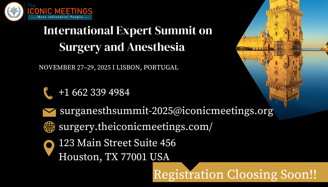 International Expert Summit on Surgery and Anesthesia (SurgAnesth Summit-2025)