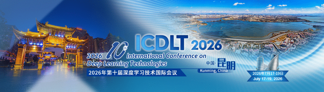 10th International Conference on Deep Learning Technologies (ICDLT 2026)