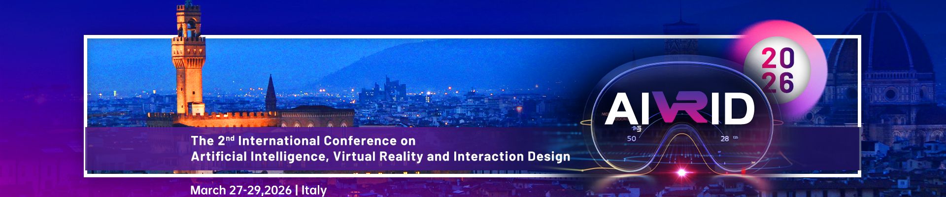 2026 2nd International Conference on Artificial Intelligence, Virtual Reality and Interaction Design (AIVRID 2026)