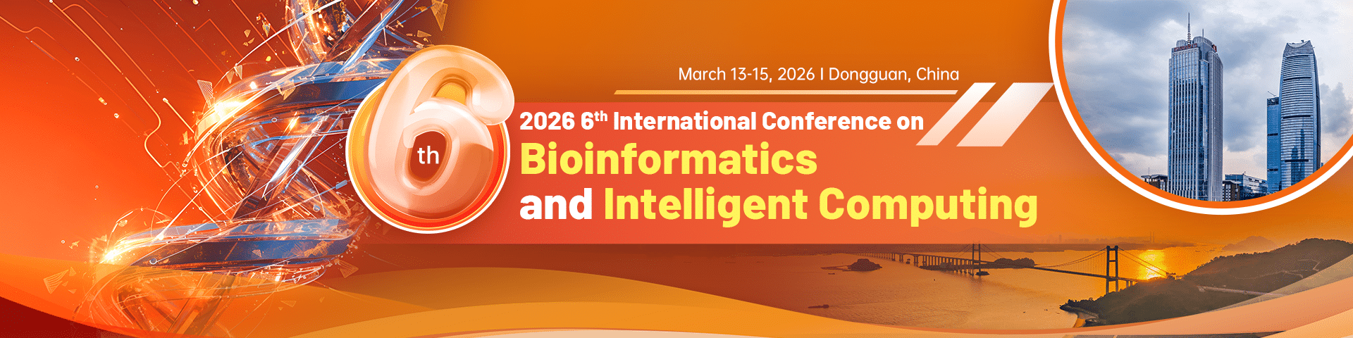 2026 6th International Conference on Bioinformatics and Intelligent Computing (BIC 2026)