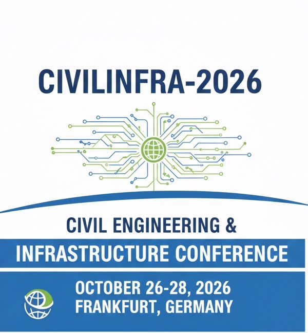 World Conference on Civil Engineering and Infrastructure (CIVILINFRA-2026)