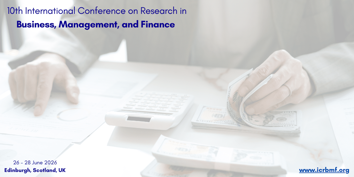 10th International Conference on Research in Business, Management, and Finance