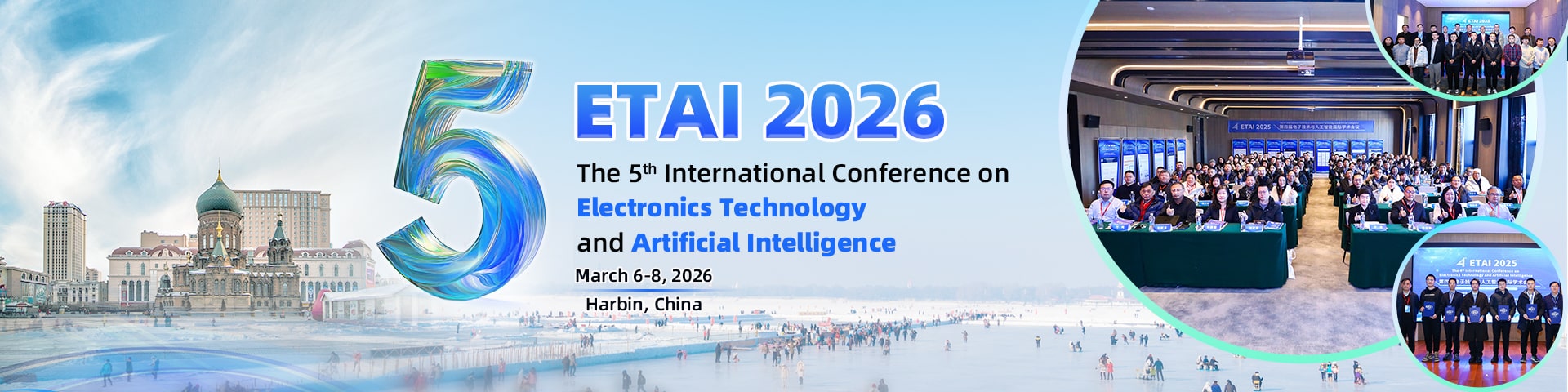 IEEE 2026 5th International Conference on Electronics Technology and Artificial Intelligence (ETAI 2026)