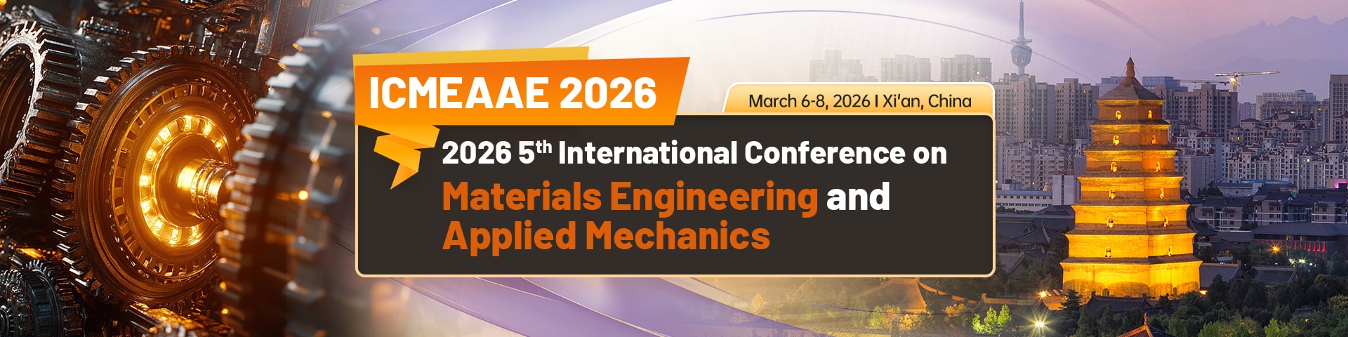 2026 5th International Conference on Materials Engineering and Applied Mechanics (ICMEAAE 2026)