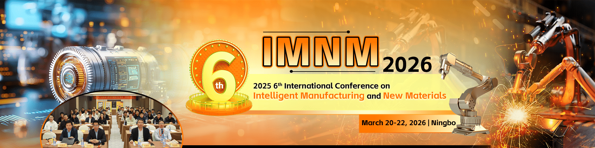 2026 6th International Conference on Intelligent Manufacturing and New Materials (IMNM 2026)