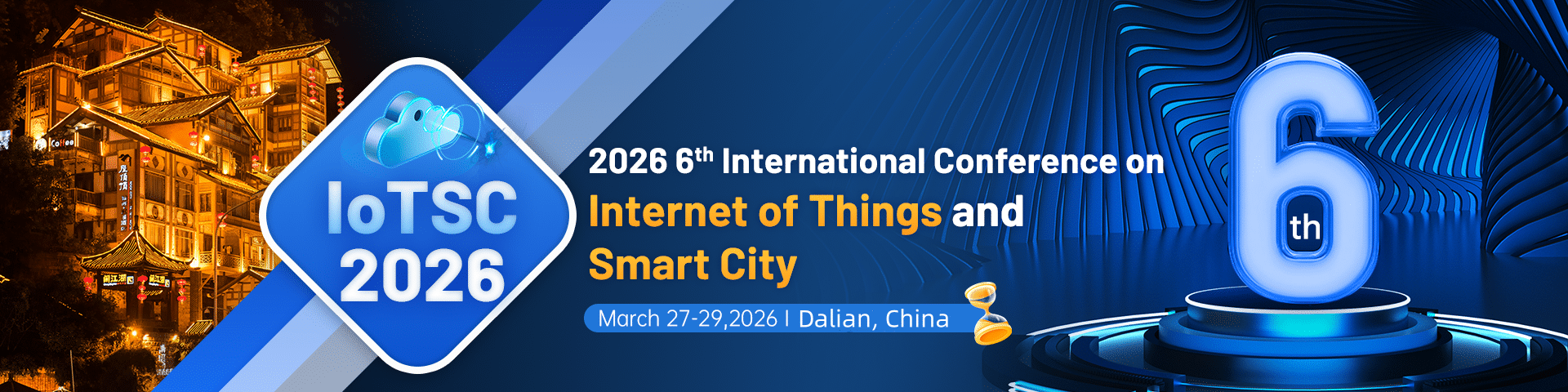 2026 6th International Conference on Internet of Things and Smart City (IoTSC 2026)