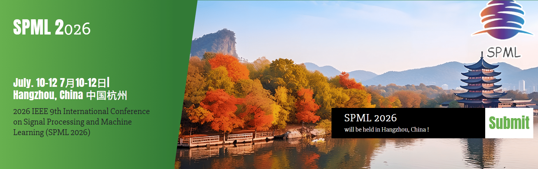 2026 IEEE 9th International Conference on Signal Processing and Machine Learning (SPML 2026)