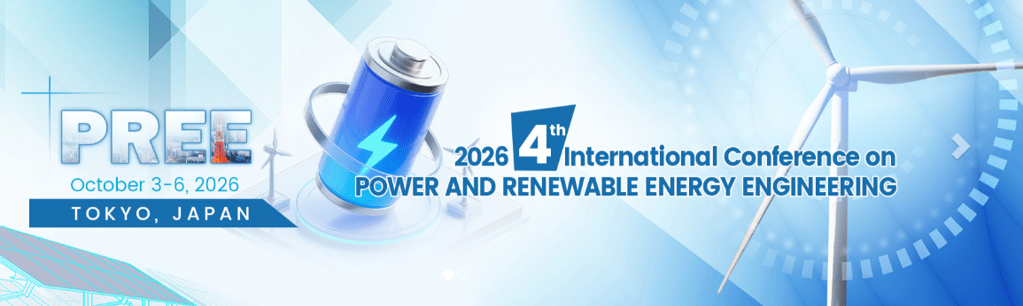 4th International Conference on Power and Renewable Energy Engineering (PREE 2026)