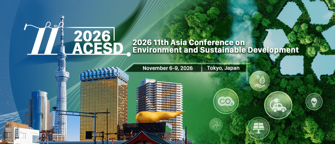 11th Asia Conference on Environment and Sustainable Development (ACESD 2026)