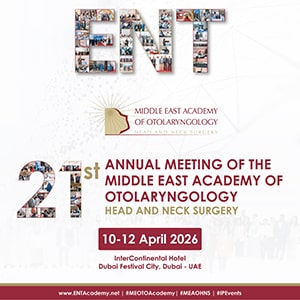 21ST Annual Meeting of the Middle East Academy of Otolaryngology – Head and Neck Surgery