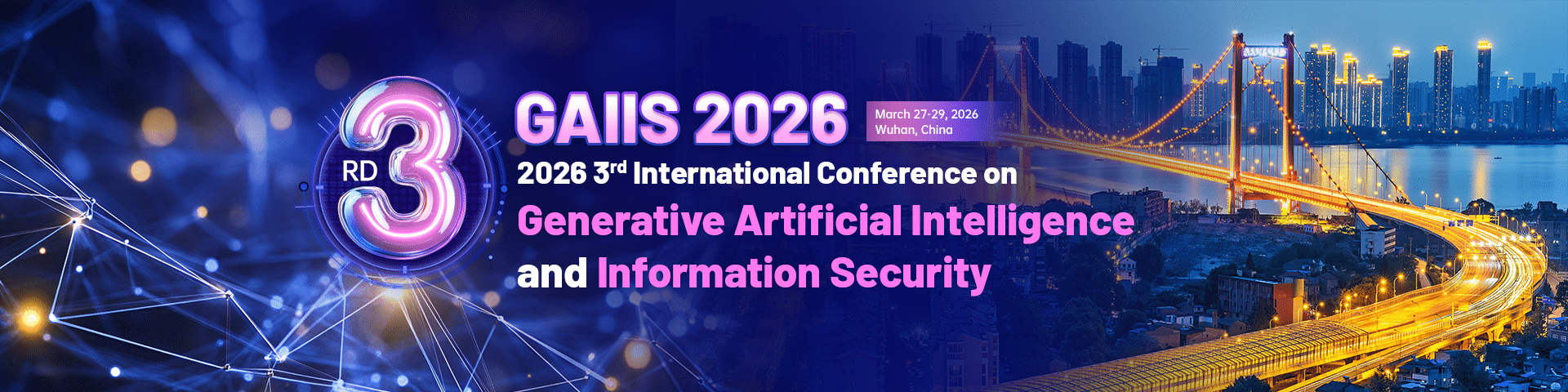 2026 3rd International Conference on Generative Artificial Intelligence and Information Security (GAIIS 2026)