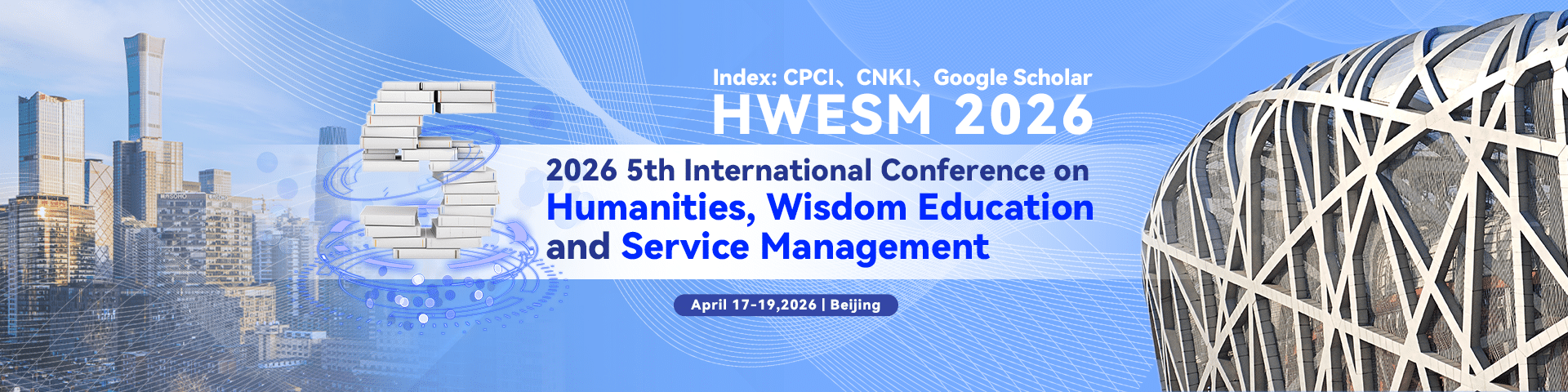 2026 5th International Conference on Humanities, Wisdom Education and Service Management (HWESM 2026)