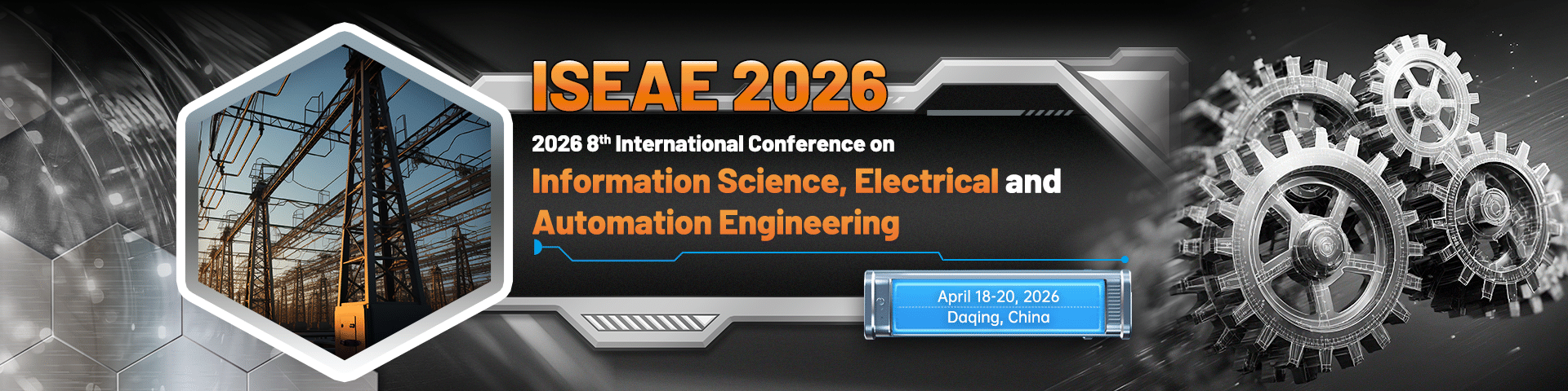 IEEE 2026 8th International Conference on Information Science, Electrical and Automation Engineering(ISEAE 2026)