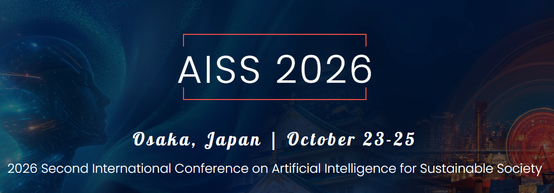 2nd International Conference on Artificial Intelligence for Sustainable Society (AISS 2026)