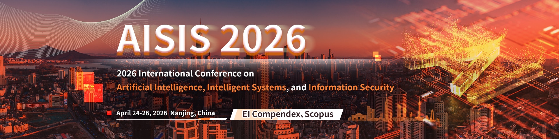 2026 International Conference on Artificial Intelligence, Intelligent Systems, and Information Security (AISIS 2026)