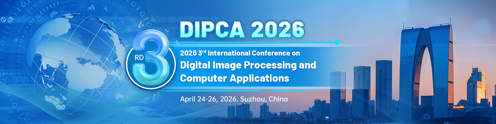 IEEE 2026 3rd International Conference on Digital Image Processing and Computer Applications(DIPCA 2026)