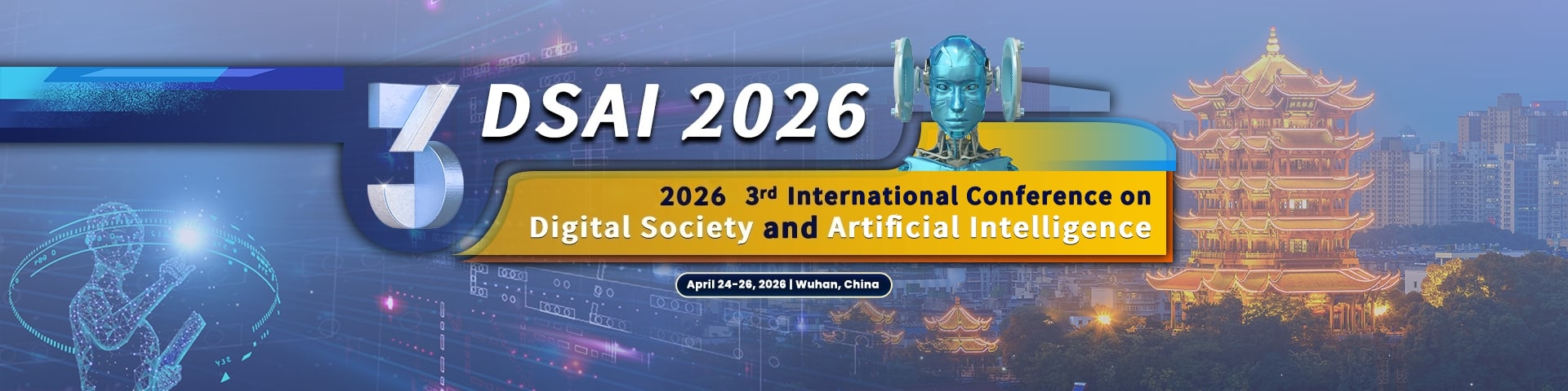 2026 3rd International Conference on Digital Society and Artificial Intelligence (DSAI 2026)
