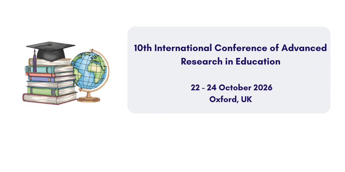 10th International Conference of Advanced Research in Education