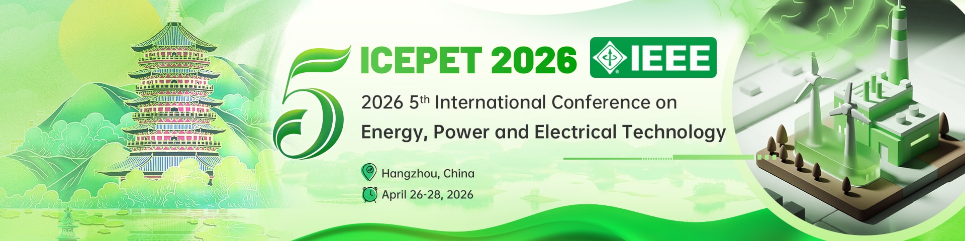 IEEE 2026 5th International Conference on Energy, Power and Electrical Technology (ICEPET 2026)