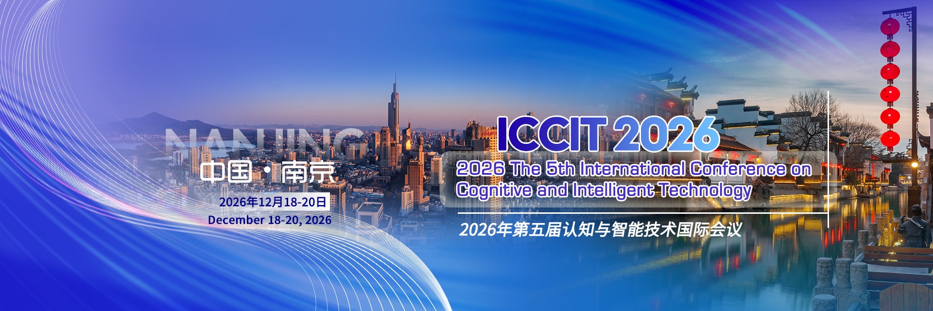5th International Conference on Cognitive and Intelligent Technology (ICCIT 2026)