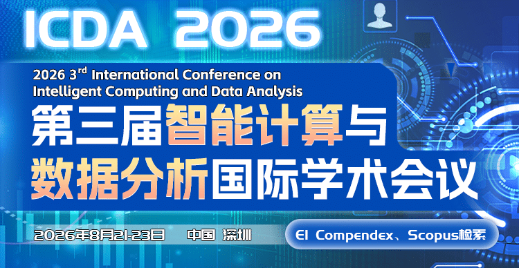 2026 3rd International Conference on Intelligent Computing and Data Analysis (ICDA 2026) 