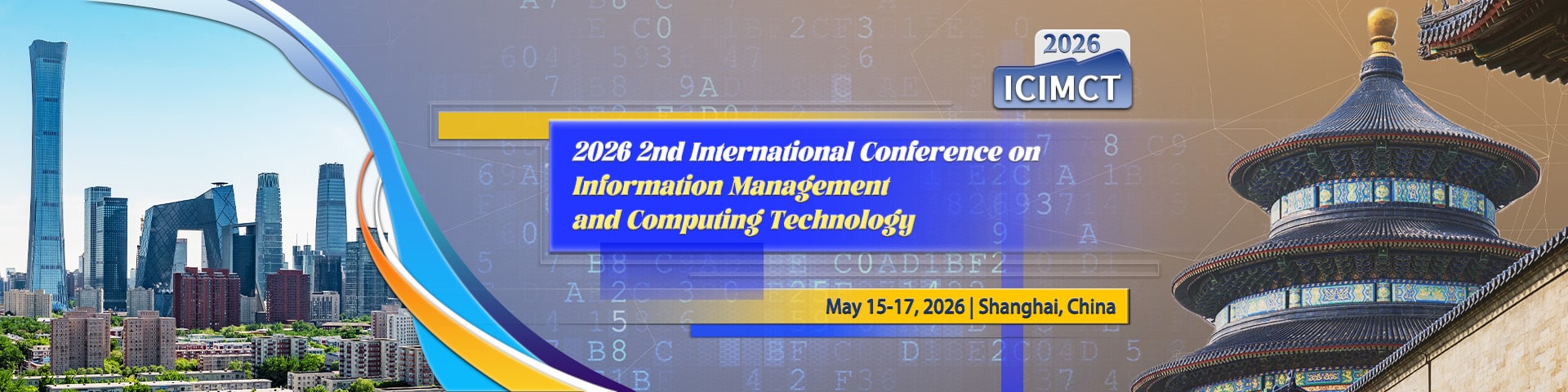 2026 2nd International Conference on Information Management and Computing Technology (ICIMCT 2026)