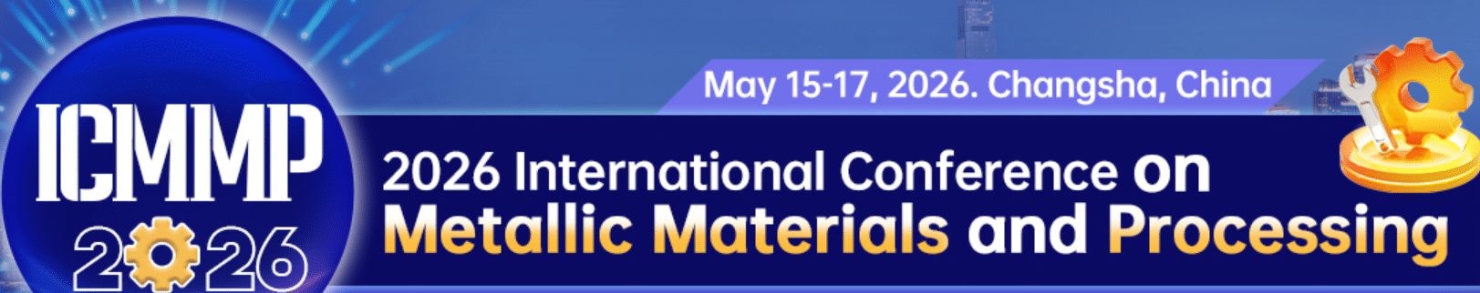 2026 International Conference on Metal Materials and Processing (ICMMP 2026)