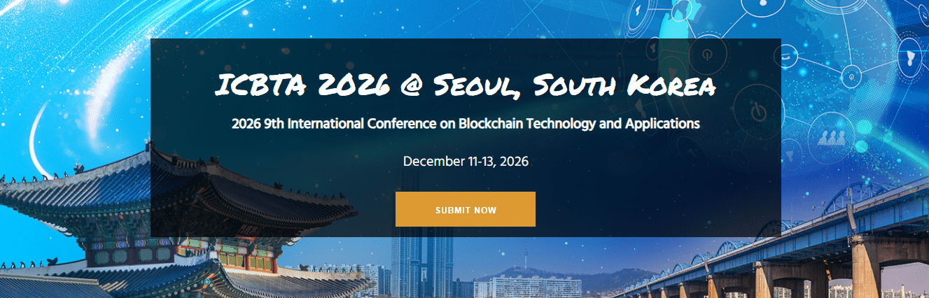 9th International Conference on Blockchain Technology and Applications (ICBTA 2026)