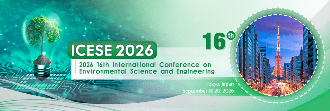 16th International Conference on Environmental Science and Engineering (ICESE 2026)