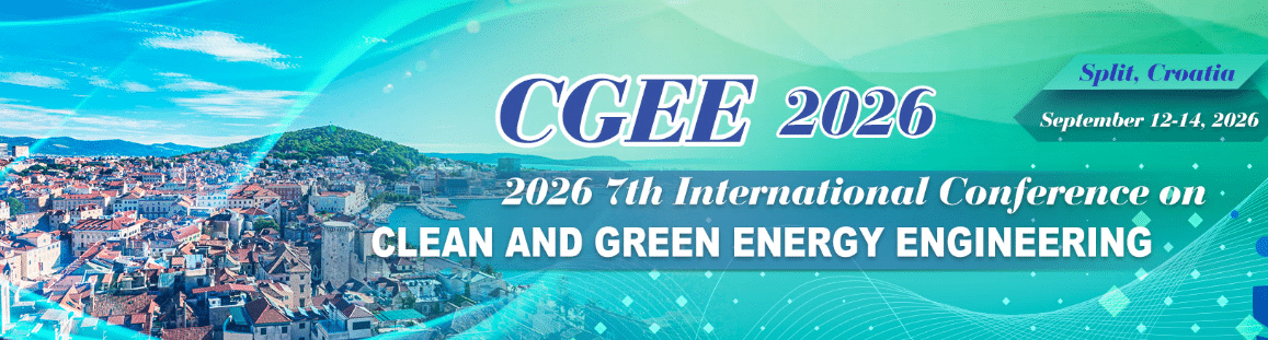 7th International Conference on Clean and Green Energy Engineering (CGEE 2026)